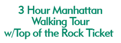 3 Hour Manhattan Walking Tour with Top of the Rock Ticket 2024 Schedule