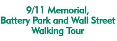 9/11 Memorial, Battery Park and Wall Street Walking Tour 2024 Schedule