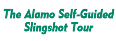 The Alamo Self-Guided Slingshot Tour