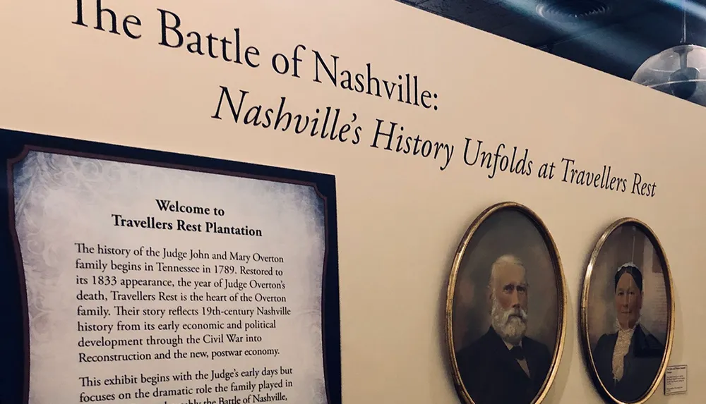 The image shows an exhibit entitled The Battle of Nashville Nashvilles History Unfolds at Travellers Rest featuring text about the plantations history and portraits of historical figures