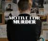 A person is standing in front of a wall covered with various notes photos and strings suggesting a complex investigation with the phrase MOTIVE FOR MURDER superimposed on the image