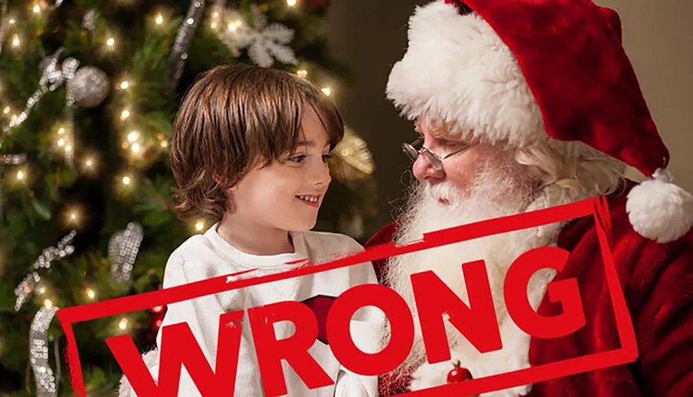 A child and a person dressed as Santa Claus are engaging in a cheerful interaction beside a Christmas tree overlaid with a bold WRONG sign