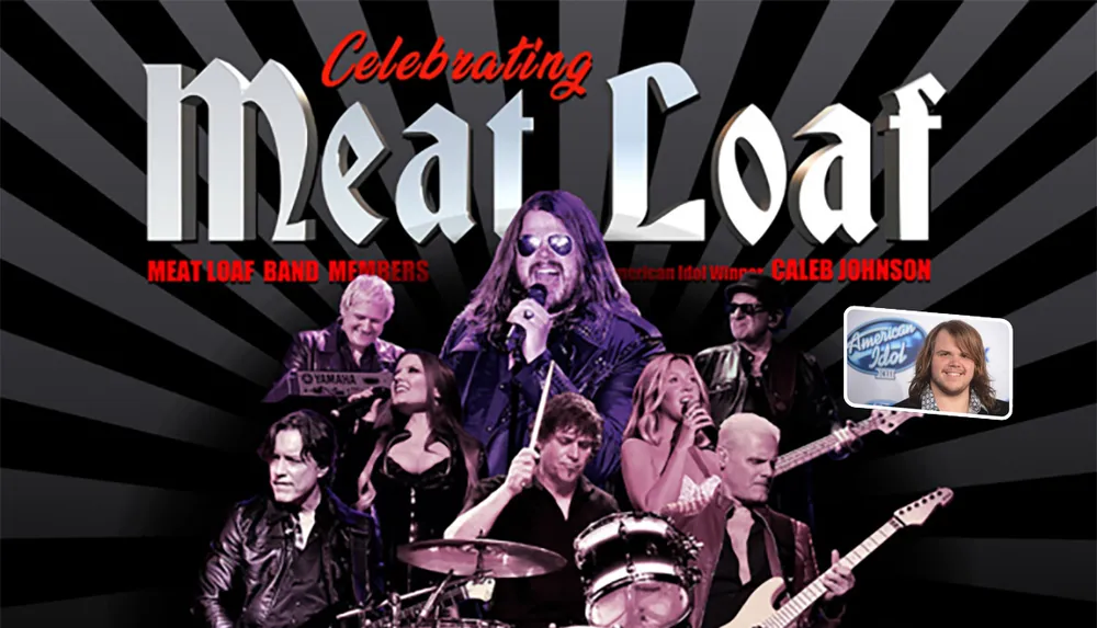 The image is a promotional poster for a celebration of Meat Loaf featuring his band members and American Idol winner Caleb Johnson with a collage of musicians performing and bold text highlighting the event